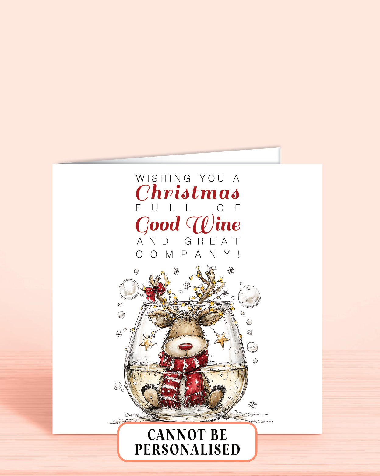 a 6x6" christmas card with an illustration of a stemless glass of white wine with a reindeer inside and the words: Wishing you a christmas full of good wine and great company!
