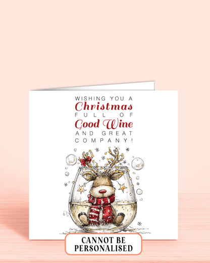 a 6x6" christmas card with an illustration of a stemless glass of white wine with a reindeer inside and the words: Wishing you a christmas full of good wine and great company!