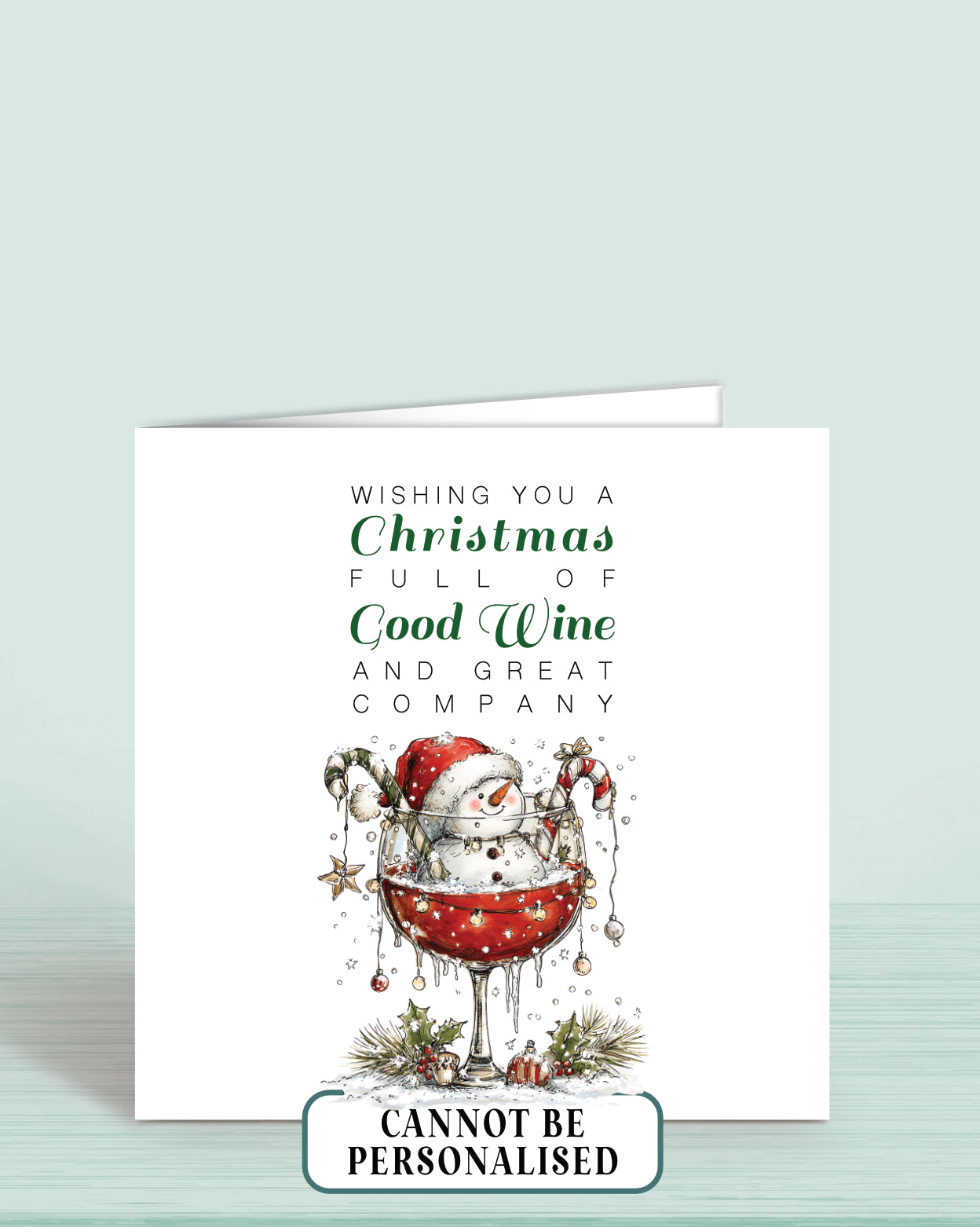 a 6x6" christmas card with an illustration of a glass of red wine with a snowman inside and the words: Wishing you a christmas full of good wine and great company!