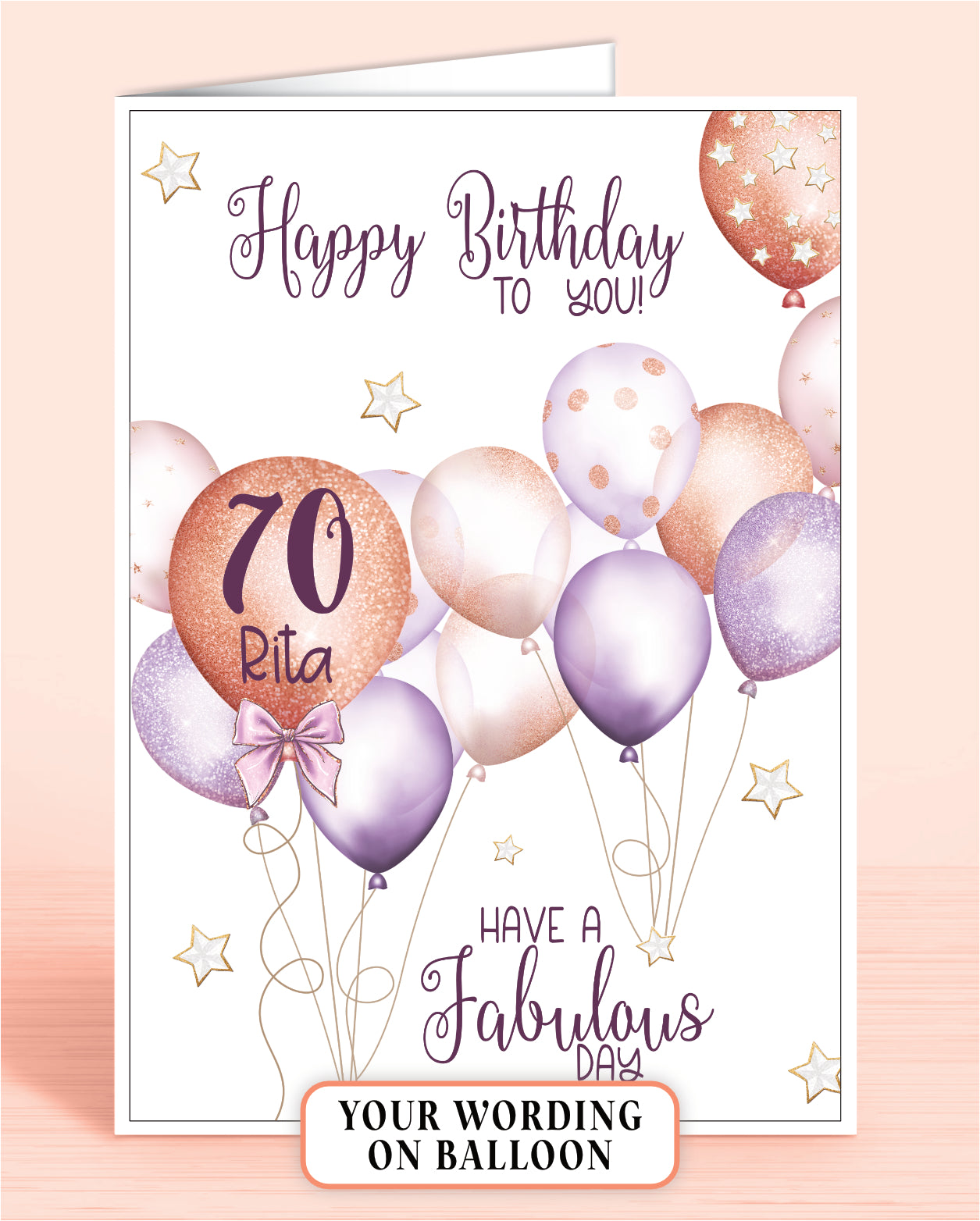 70th Birthday Card for Her, Purple & Rose Gold Effect Balloons, Girls 70th or Any other Age. Add a Name if required. Age & Name Printed Inside Largest Balloon. Card front reads: Happy Birthday to you, have a fabulous day | Oliver Rose Designs