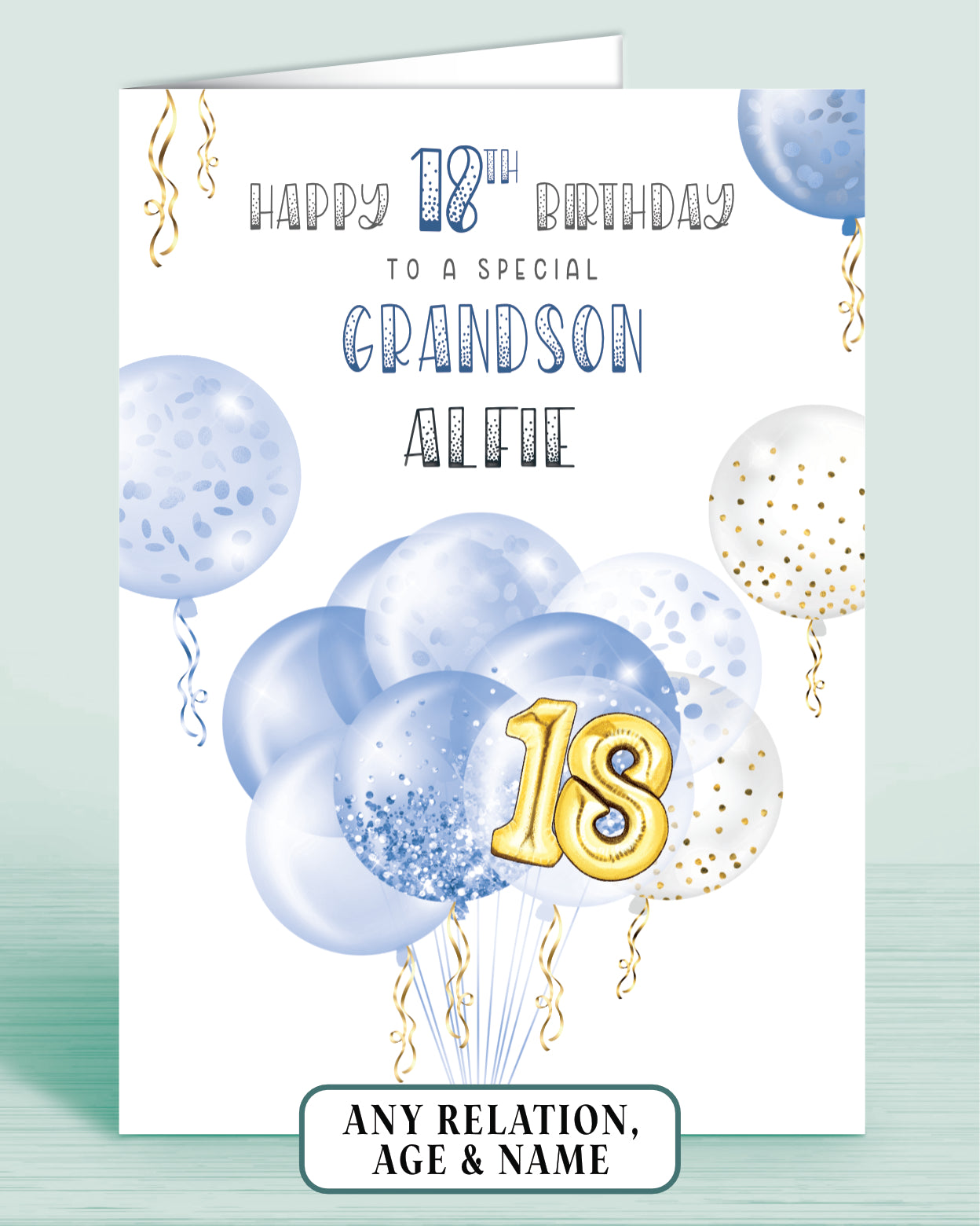 Grandson 18th Birthday Card, Blue White & Gold effect Balloons & Streamers make this the perfect card for anyone of any age! Son, Godson, Nephew, Brother and beyond | Oliver Rose Designs