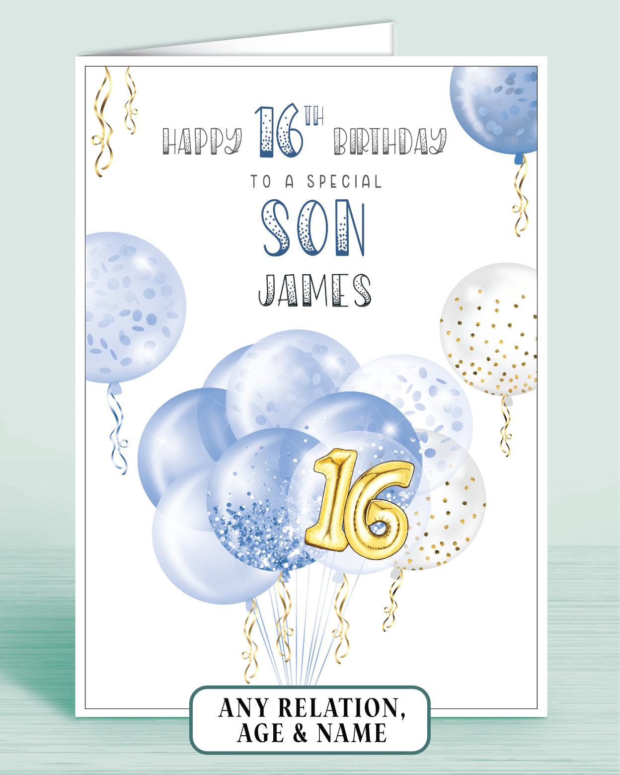 Son 16th Birthday Card, Blue White & Gold effect Balloons & Streamers make this the perfect card for anyone of any age! Son, Godson, Grandson, Nephew, Brother and beyond | Oliver Rose Designs