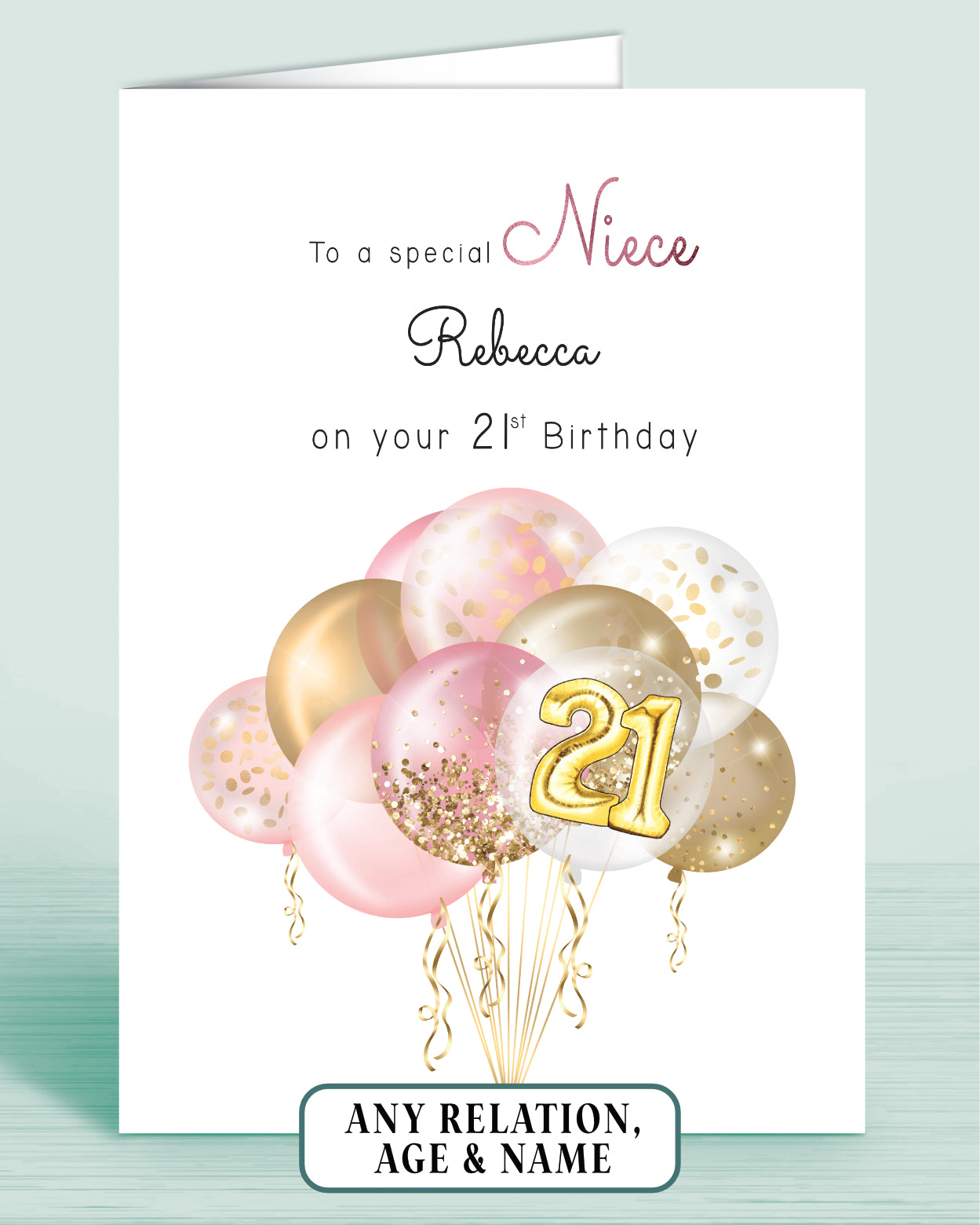 Niece Birthday Card, Pink & Gold effect balloons 21st birthday card, to a special Niece | Oliver Rose Designs