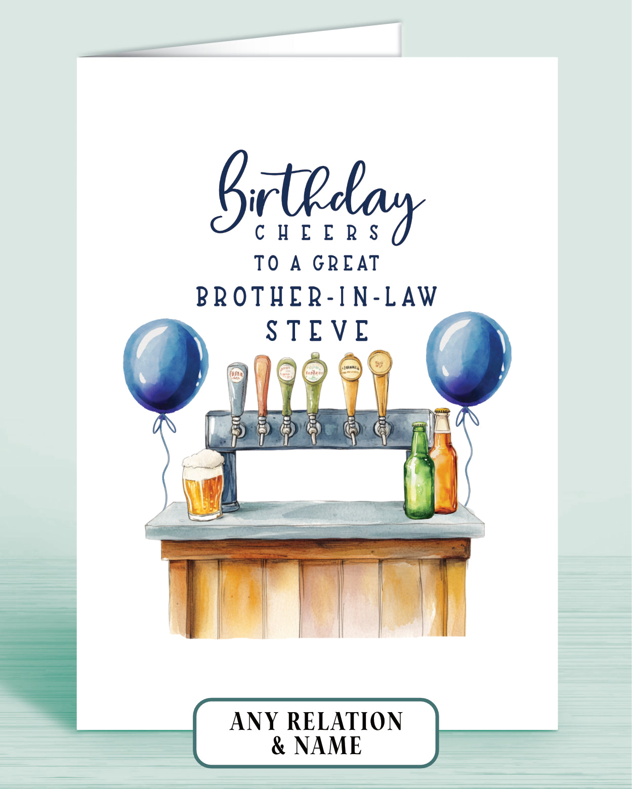 Brother-in-law Birthday card with beer tap bar and blue balloons, front reads: Birthday Cheers to a great Brother-in-law [Name]