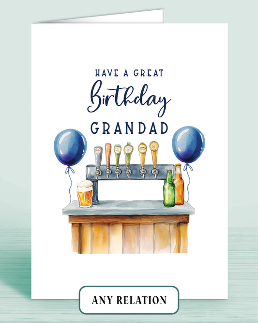 Grandad Birthday card with beer tap bar and blue balloons, front reads: Have a great Birthday Grandad [Name, optional]
