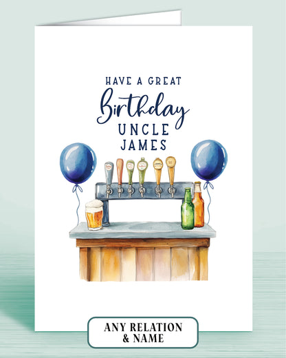 Uncle Birthday card with beer tap bar and blue balloons, front reads: Have a great Birthday Uncle [Name, optional]