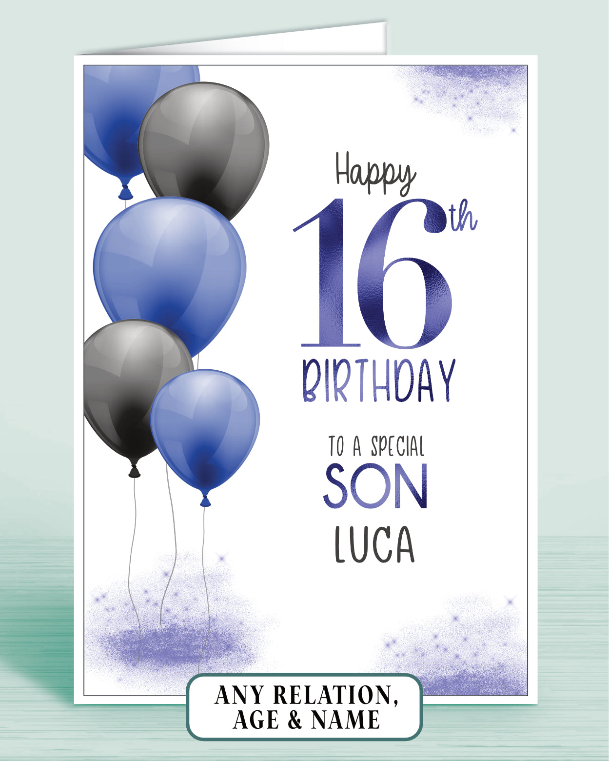 A Blue Birthday Card with Blue & Black Balloons and the words: Happy 16th Birthday, To a Special Son and add a name if required | Oliver Rose Designs