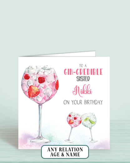 Sister Birthday Card, Personalised Birthday Card for Sister-in-law, Any Age, Any Relation, Pink Gin Birthday Card (5.75" Square) - Gin-credible - Oliver Rose Designs