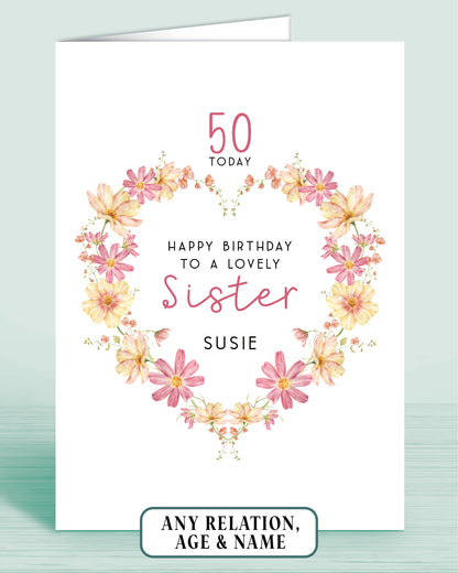Personalised Pink and yellow floral wreath 50th birthday card for a lovely Sister with floral design on a white background.