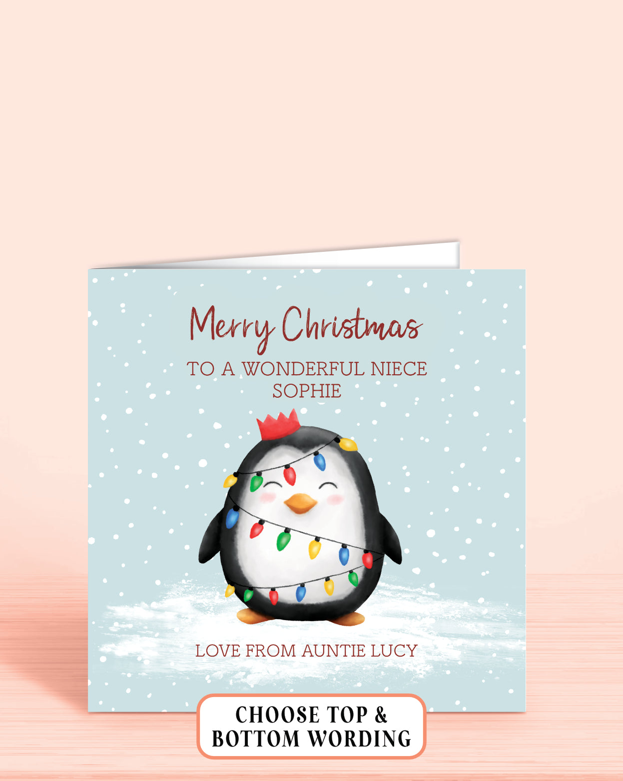 Penguin Personalised Custom Christmas Card, Add your own wording (Top & Bottom) Example Says, Top: Merry Christmas to a wonderful Niece, Sophie. Bottom: Love from Auntie Lucy. One Penguin Pictured | Oliver Rose Designs