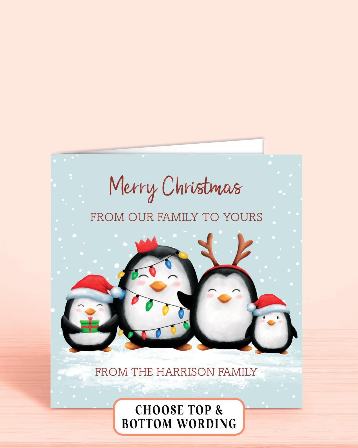 Penguin Personalised Custom Christmas Card, Add your own wording (Top & Bottom) Example Says, Top: Merry Christmas from our family to yours. Bottom: Love from the Harrison Family. Four Penguins Pictured | Oliver Rose Designs