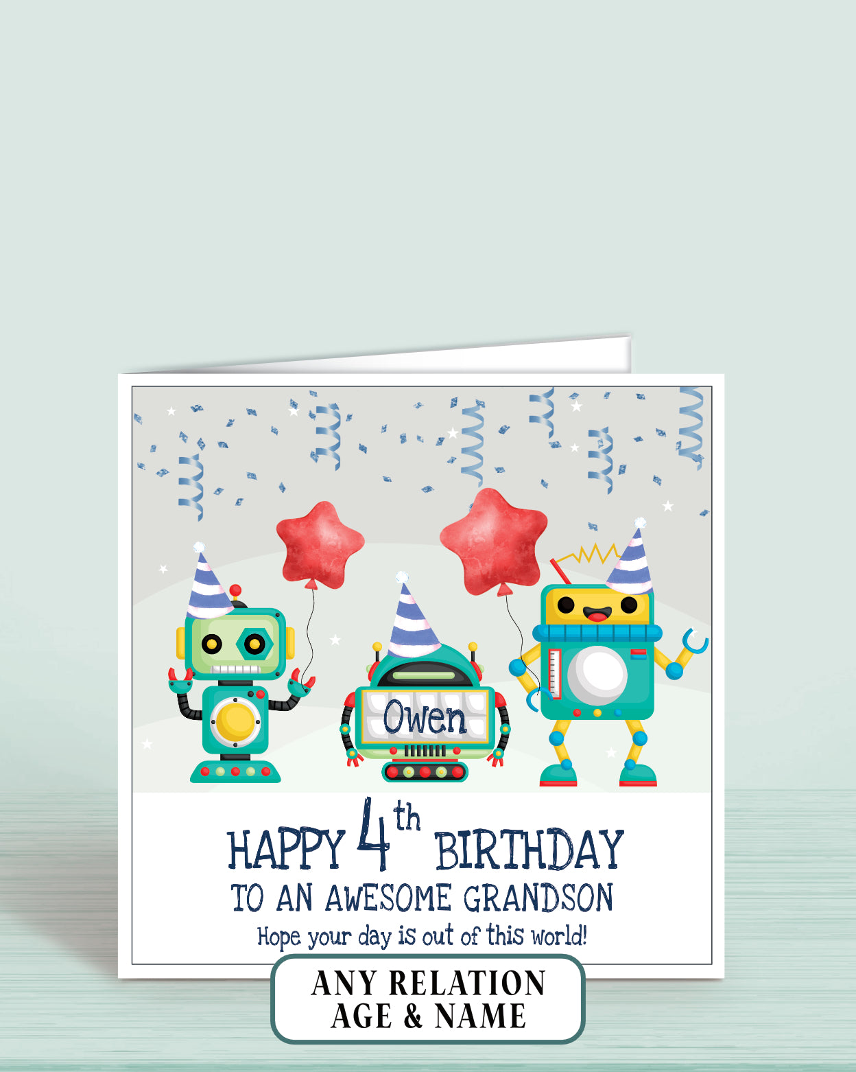 Birthday card with robots holding balloons and text on a light grey background. Reads: Happy 4th Birthday To an awesome Grandson Hope your day is out of this world, add childs name if required | Oliver Rose Designs