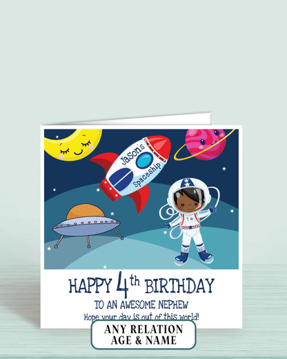 Nephew 4th Birthday Card, for Boys, Black Hair, Space Astronaut Personalised Card, Any Age, Any Relationship BOY D