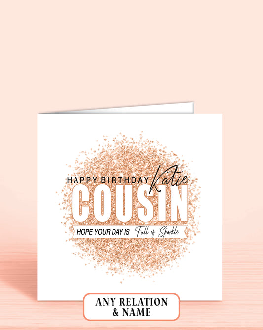 Cousin Birthday Card, Personalised Rose Gold Sparkle 'Effect' Birthday Card (5.75" Square) - Oliver Rose Designs