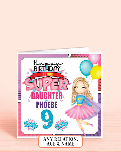 Daughter Birthday Card, 9th Birthday Card for Daughter, Super Hero Girls Birthday Card with Blonde Hair | Oliver Rose Designs