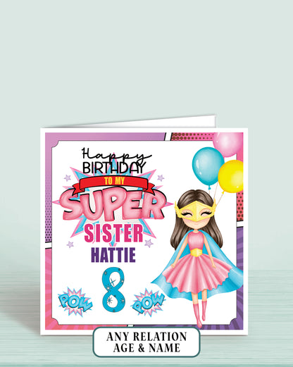 Sister Birthday Card, 8th Birthday Card for Sister, Super Hero Girls Birthday Card with Brown Hair | Oliver Rose Designs