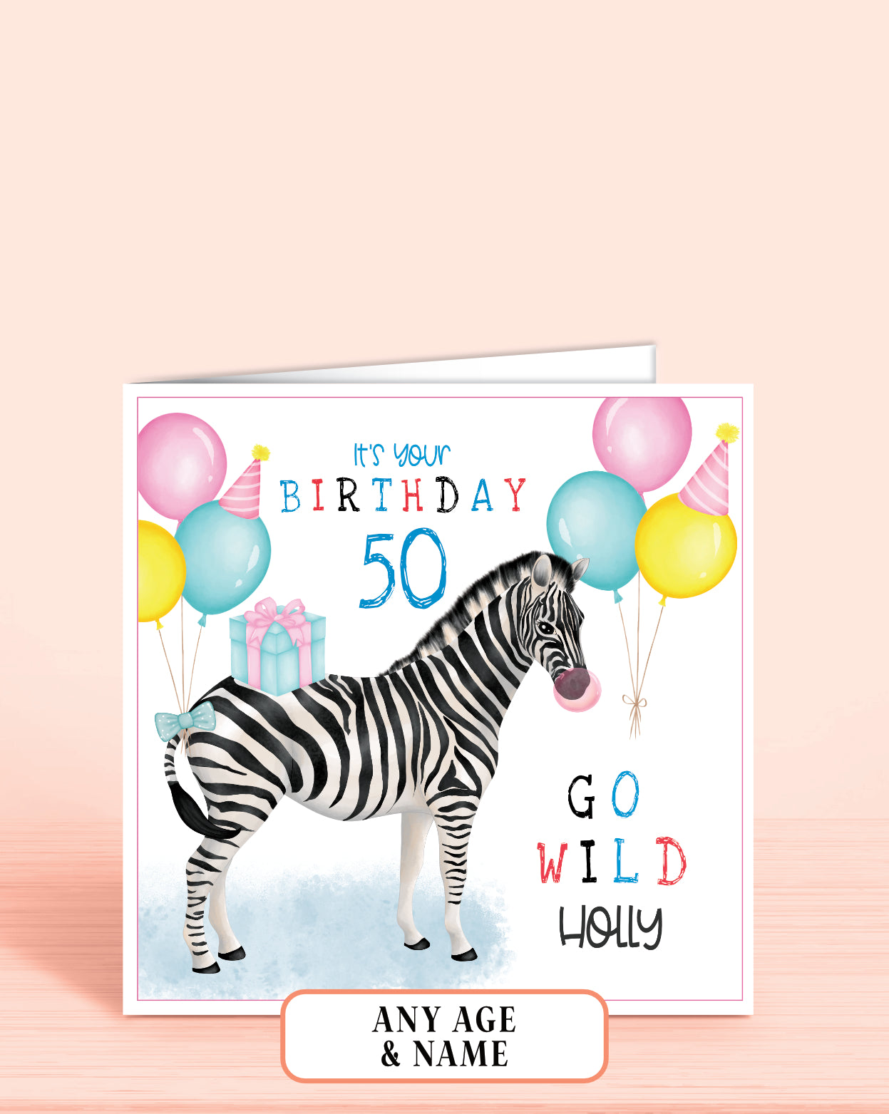 50th Birthday Card for Her, It's Your Birthday, Zebra Go Wild. Safari Animal Birthday Card, Pastel Pink, Yellow & Blue Balloons. Happy Birthday. 5.75" Square. Blank Inside
