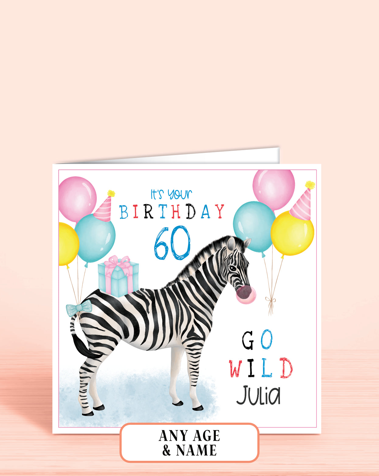 60th Birthday Card for Her, It's Your Birthday, Zebra Go Wild. Safari Animal Birthday Card, Pastel Pink, Yellow & Blue Balloons. Happy Birthday. 5.75" Square. Blank Inside